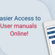 Easier access to user manuals online!